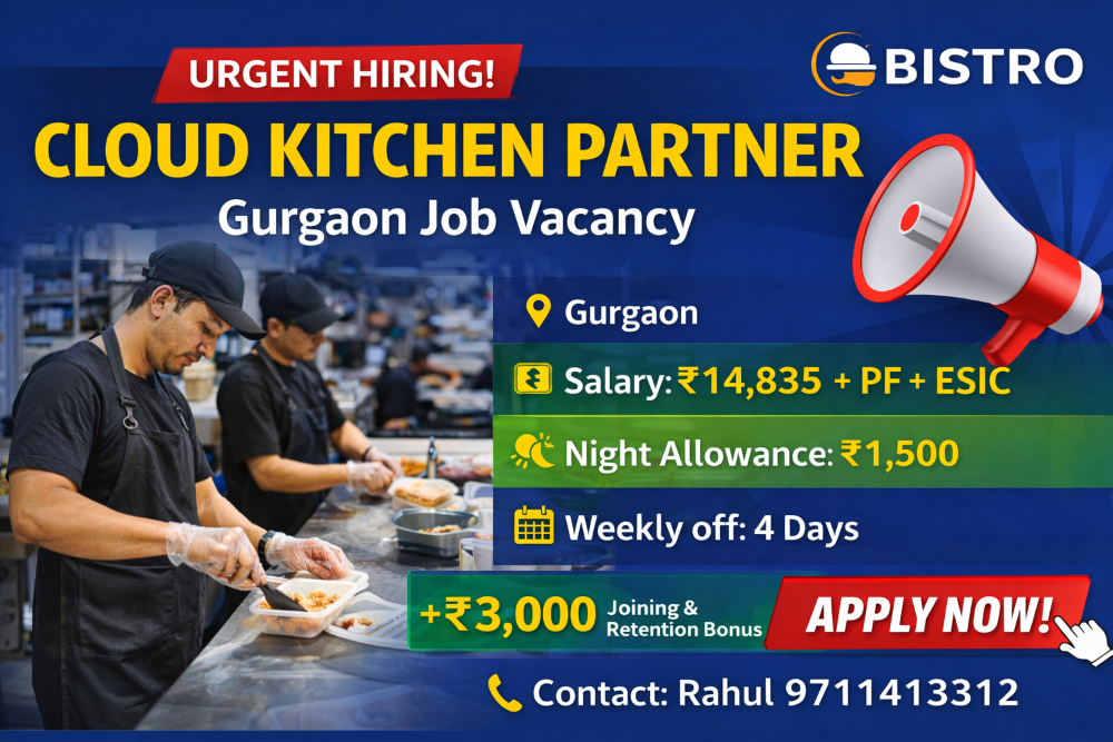 Bistro Cloud Kitchen Job Vacancy 2026: Urgent Hiring in Gurgaon | Salary ₹14,835 + PF + ESIC